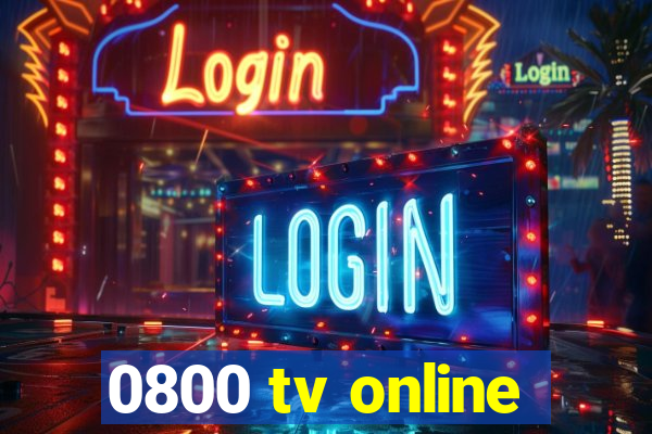 0800 tv online